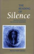 The Reading of Silence di Patricia Ondek Laurence edito da Stanford University Press
