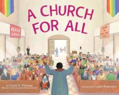 A Church for All di Gayle E. Pitman edito da ALBERT WHITMAN & CO
