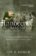 The Innocence Commission di Jon B. Gould edito da NYU Press