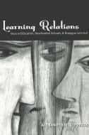 Learning Relations di Alexander M. Sidorkin edito da Lang, Peter