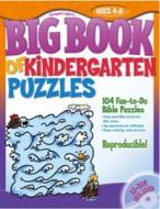 Big Book of Kindergarten Puzzles: 104 Fun-To-Do Bible Puzzles [With CDROM] edito da Gospel Light Publications