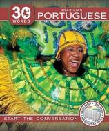 Brazilian Portuguese: Start the Conversation edito da 30 Words