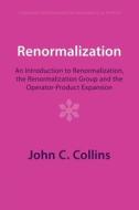Renormalization di John C. Collins edito da Cambridge University Press