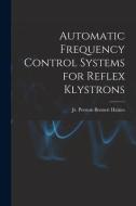 Automatic Frequency Control Systems for Reflex Klystrons edito da LIGHTNING SOURCE INC