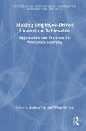 Making Employee-Driven Innovation Achievable edito da Taylor & Francis Ltd