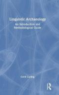 Linguistic Archaeology di Gerd Carling edito da Taylor & Francis Ltd