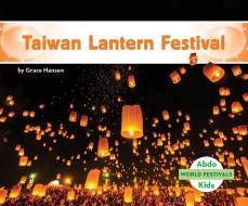 Taiwan Lantern Festival di Grace Hansen edito da ABDO KIDS JUMBO