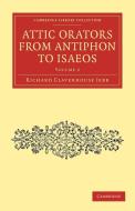 Attic Orators from Antiphon to Isaeos - Volume 2 di Richard Claverhouse Jebb edito da Cambridge University Press