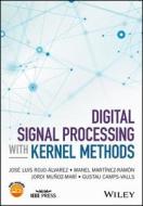 Digital Signal Processing with Kernel Methods di Jose Luis Rojo-Alvarez edito da Wiley-Blackwell