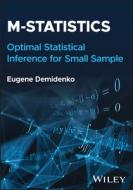 M-statistics di Eugene Demidenko edito da John Wiley And Sons Ltd