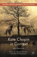 Kate Chopin in Context edito da Palgrave Macmillan