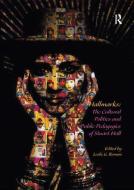 Hallmarks: The Cultural Politics and Public Pedagogies of Stuart Hall edito da Taylor & Francis Ltd