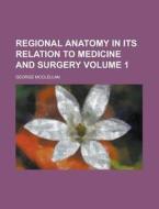 Regional Anatomy In Its Relation To Medi di George Mcclellan edito da Rarebooksclub.com