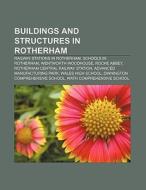 Buildings and structures in Rotherham di Source Wikipedia edito da Books LLC, Reference Series