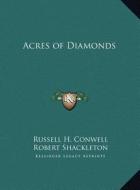 Acres of Diamonds di Russell Herman Conwell edito da Kessinger Publishing