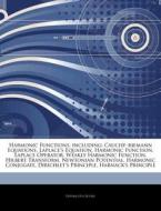 Harmonic Functions, Including: Cauchy-ri di Hephaestus Books edito da Hephaestus Books