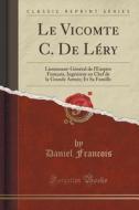 Le Vicomte C. De Lery di Daniel Francois edito da Forgotten Books