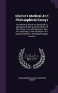 Shecut's Medical And Philosophical Essays edito da Palala Press