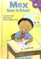 Max Goes to School di Adria F. Klein edito da Picture Window Books