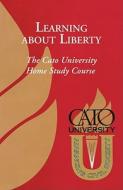 Learning about Liberty di Cato University edito da Blackstone Audiobooks