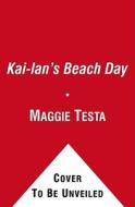 Kai-lan's Beach Day di Maggie Testa edito da Simon Spotlight
