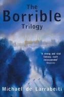 The Borrible Trilogy di Michael De Larrabeiti edito da Pan Macmillan
