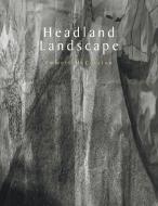 Headland Landscape di Emmett McCuiston edito da Xlibris