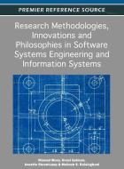 Research Methodologies, Innovations and Philosophies in Software Systems Engineering and Information Systems edito da Information Science Reference