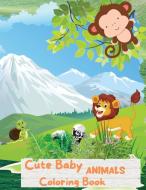 Cute Baby Animals Coloring Book di Melissa Joy Press edito da Melissa Joy Press