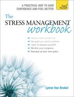The Stress Management Workbook di Lynne Van Brakel edito da John Murray Press