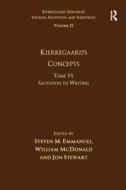 Volume 15, Tome Vi: Kierkegaard's Concepts di Steven M. Emmanuel, William McDonald, Dr. Jon Stewart edito da Taylor & Francis Ltd