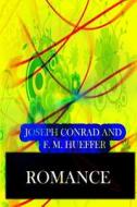 Romance di Joseph Conrad, F. M. Hueffer edito da Createspace