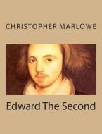 Edward the Second di Christopher Marlowe edito da Createspace