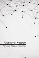 Password Keeper: Personal Password Journal (Geometric Cover) di Recordkeeper Press edito da Createspace