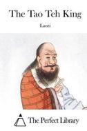 The Tao Teh King di Laozi edito da Createspace