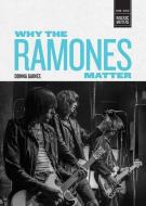 Why the Ramones Matter di Donna Gaines edito da FOREEDGE