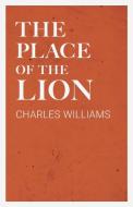 The Place of the Lion di Charles Williams edito da White Press