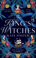 The King's Witches di Kate Foster edito da Pan Macmillan
