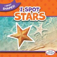 I Spot Stars di Natalie Humphrey edito da Gareth Stevens Publishing Lllp