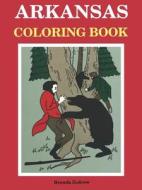 Arkansas Colouring Book di Brenda Zodrow edito da University Of Arkansas Press