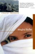 Moghul Buffet di Cheryl Benard edito da Soho Press