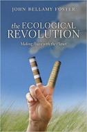 The Ecological Revolution di John Bellamy Foster edito da Monthly Review Press,U.S.
