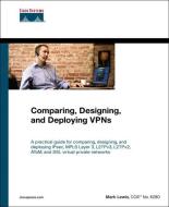 Comparing, Designing, and Deploying Virtual Private Networks di Mark Lewis edito da Pearson Education (US)
