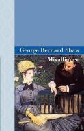 Misalliance di George Bernard Shaw edito da ARCHEION PR LLC