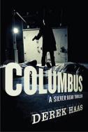 Columbus di Derek Haas edito da Pegasus Books