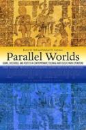 Parallel Worlds di Kerry M. Hull edito da University Press of Colorado