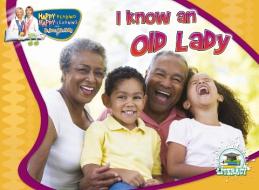 I Know an Old Lady di Jean Feldman, Holly Karapetkova edito da Rourke Publishing (FL)