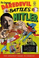 The Original Dardevil Archives, Volume 1: Daredevil Battles Hitler di Dick Wood, Various edito da DARK HORSE COMICS