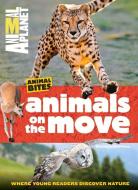 Animal Planet Animals on the Move di Dorothea DePrisco, Animal Planet edito da Time Inc. Books
