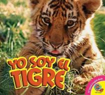 Yo Soy el Tigre, With Code = Tiger, with Code di Steve Macleod edito da AV2 BY WEIGL